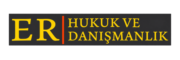 ER Hukuk ve Danışmanlık Bürosu
