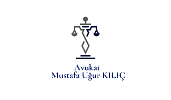 Avukat Mustafa Uğur Kılıç